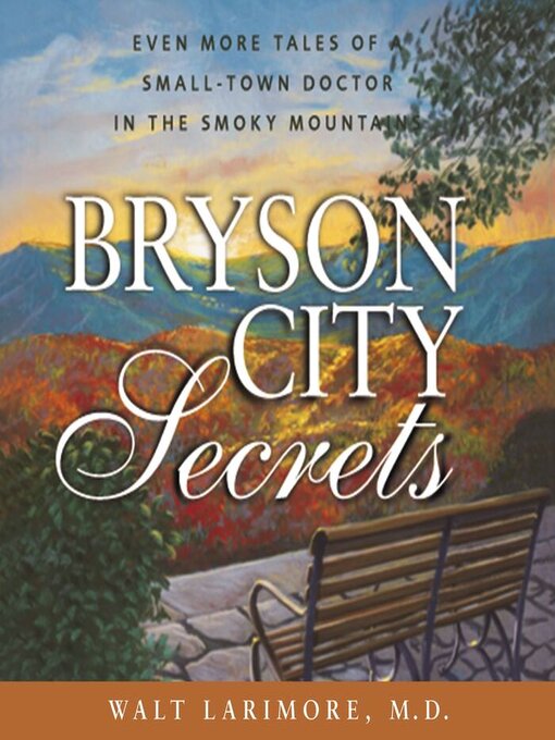 Title details for Bryson City Secrets by Walt Larimore, MD - Available